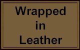 Wrapped in Leather